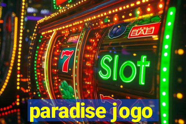 paradise jogo
